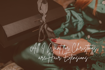 All I Want for Christmas are Hair Extensions🎄