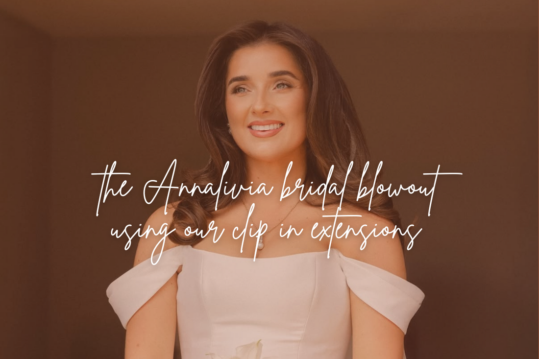 The Annalivia Bridal Blowout with Clip-In Extensions